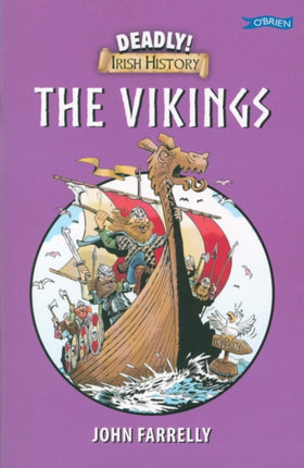 Deadly! Irish History - The Vikings