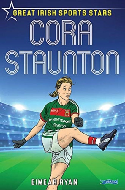 Cora Staunton: Great Irish Sports Stars