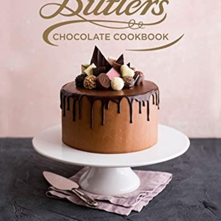 Butlers Chocolate Cookbook: 60 Delicious Recipes from the Home of Butlers Chocolates