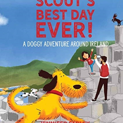 Scout's Best Day Ever!: A Doggy Adventure Around Ireland