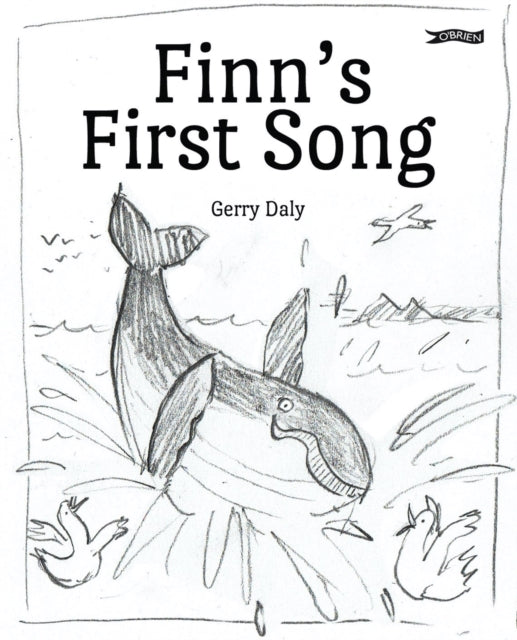 Finn's First Song: A Whaley Big Adventure