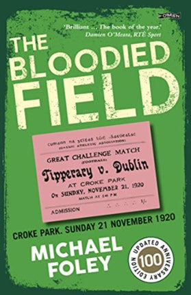 The Bloodied Field: Croke Park. Sunday 21 November 1920