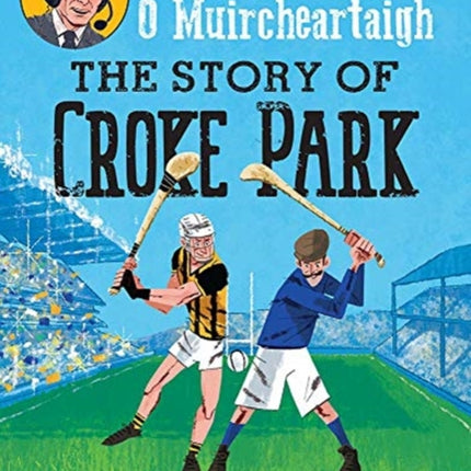 The Story of Croke Park