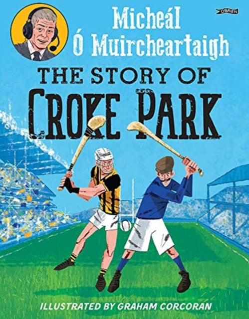 The Story of Croke Park