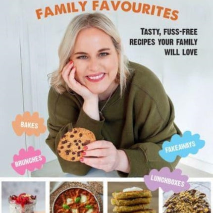 Lili's Family Favourites: Tasty, fuss-free recipes the whole family will love