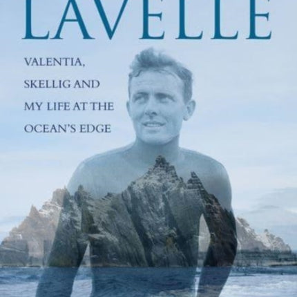 Island Boy: Valentia, Skellig and my life at the ocean’s edge