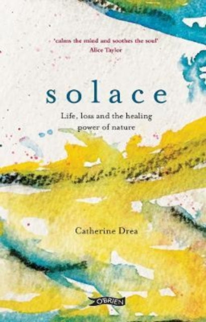 Solace: Life, loss and the healing power of nature