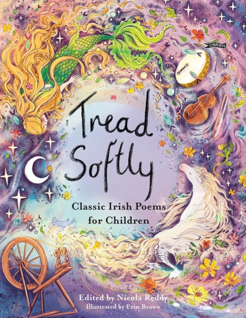 Tread Softly: Classic Irish Poems for Children