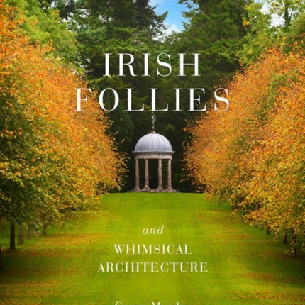 Irish Follies and Whimsical Architecture