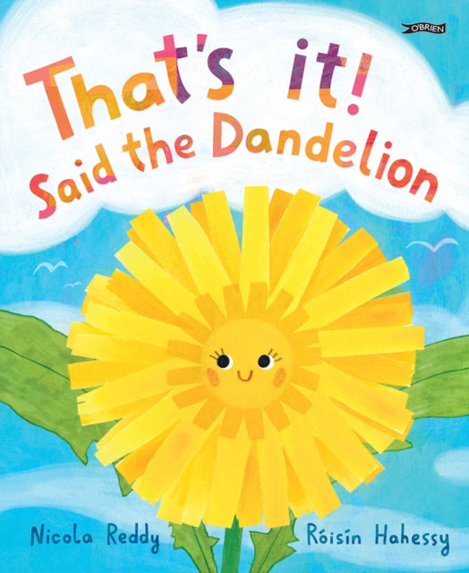 Thats It Said the Dandelion