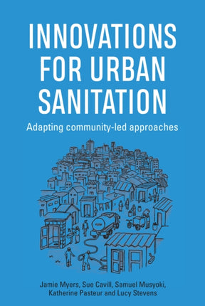 Innovations for Urban Sanitation: Adapting