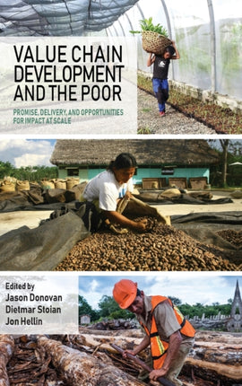 Value Chain Development and the Poor: Promise,