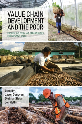 Value Chain Development and the Poor: Promise,