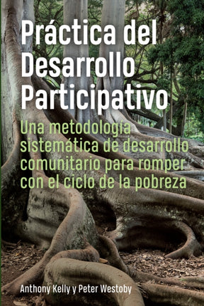 Práctica del Desarrollo Participativo: Una