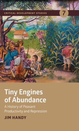 Tiny Engines of Abundance: A history of peasant