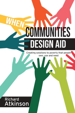 When Communities Design Aid: Creating solutions
