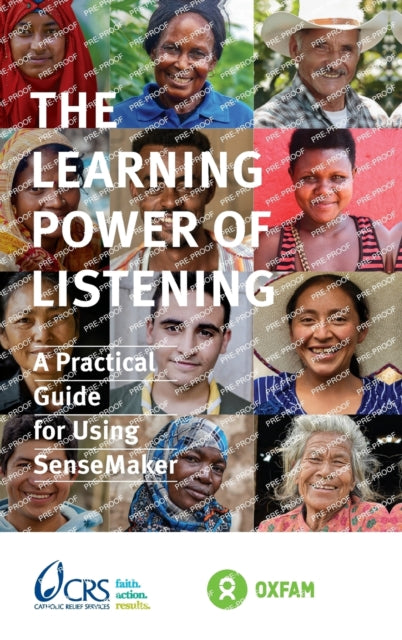 The Learning Power of Listening: Practical guidance for using SenseMaker