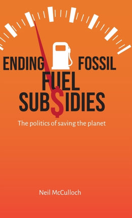 Ending Fossil Fuel Subsidies: The politics of