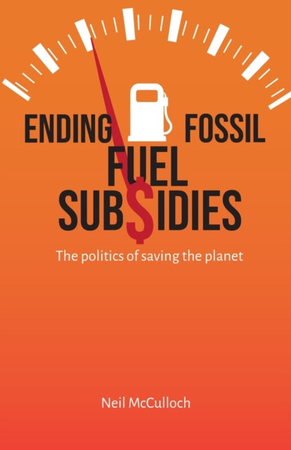 Ending Fossil Fuel Subsidies: The politics of