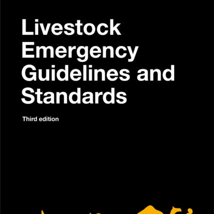 Livestock Emergency Guidelines and Standards 3rd edition