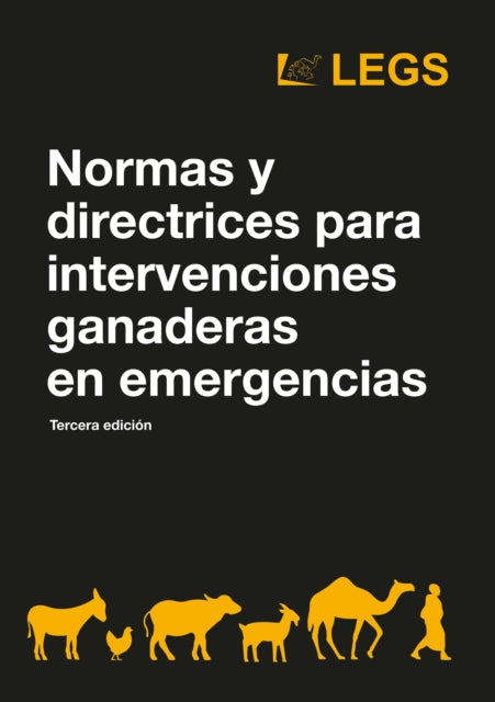 Normas y directrices para intervenciones ganaderas en emergencias Tercera edición