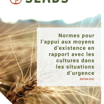 Normes pour lâappui aux moyens dâexistence en rapport avec les cultures dans les situations dâurgence