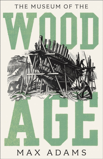 The Museum of the Wood Age