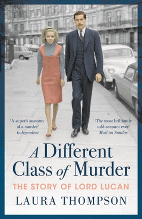A Different Class of Murder: The Story of Lord