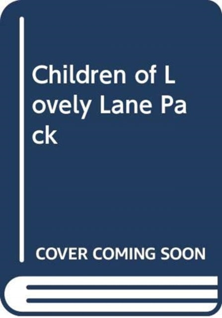 Children of Lovely Lane Pack