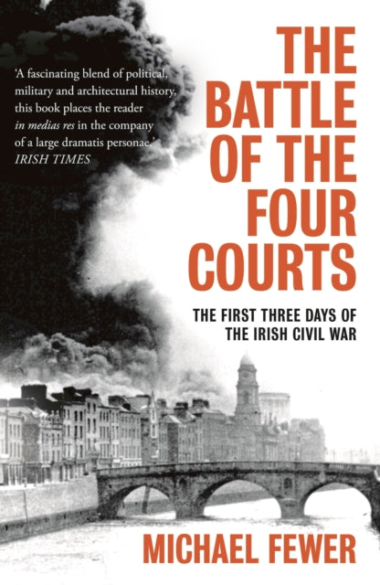 Battle of the Four Courts: The First Three Days