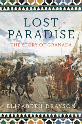 Lost Paradise: The Story of Granada