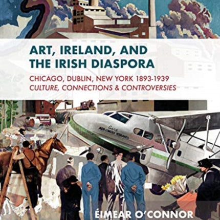 Art, Ireland and the Diaspora: Dublin, Chicago &
