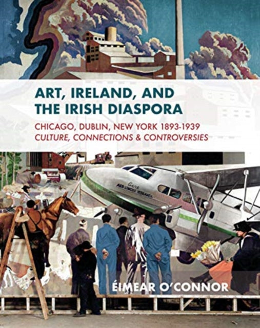 Art, Ireland and the Diaspora: Dublin, Chicago &