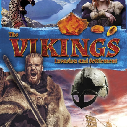 The Vikings: Invasion and Settlement