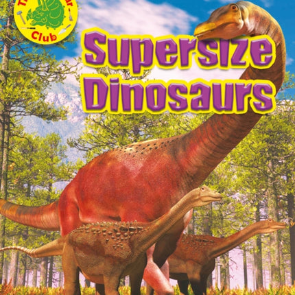 Supersize Dinosaurs