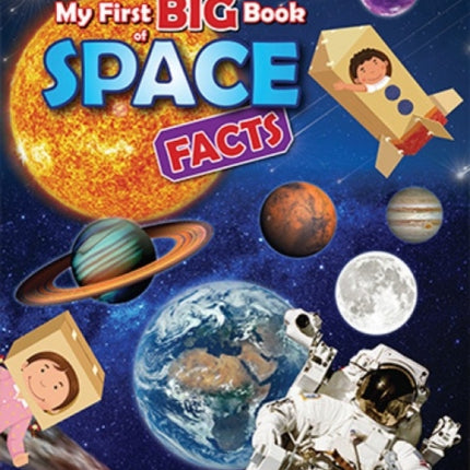 My First BIG Book of SPACE Facts