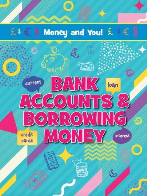 Bank Accounts  Borrowing Money