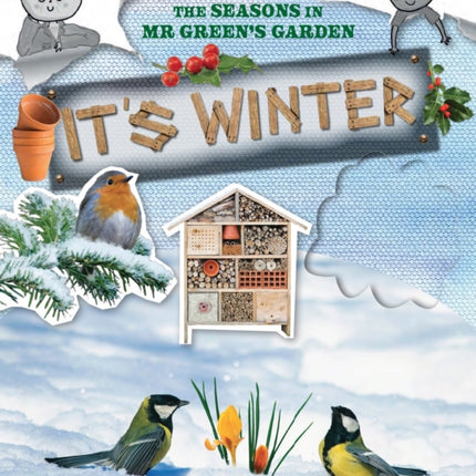 The Seasons in Mr Green's Garden: It's Winter