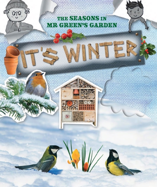 The Seasons in Mr Green's Garden: It's Winter