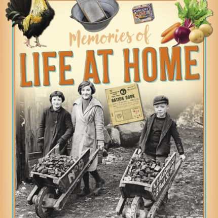 Memories of Life at Home