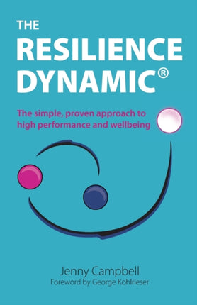 The Resilience Dynamic: The simple, proven