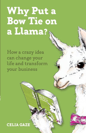 Why Put a Bow Tie on a Llama?: How a crazy idea