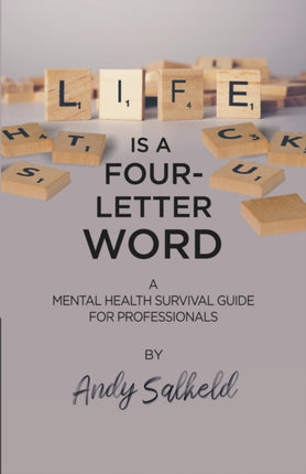 Life is a Four-Letter Word: A Mental Health