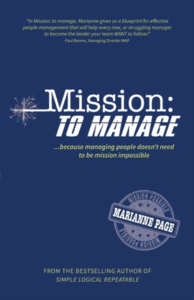 Mission: To Manage: Because managing people