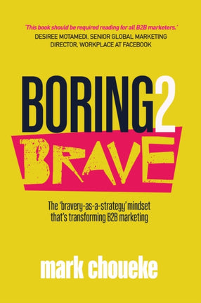 Boring2Brave: The ‘bravery-as-a-strategy’ mindset