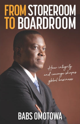 From Storeroom to Boardroom: How integrity and