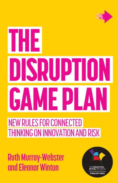 The Disruption Game Plan: New rules for connected