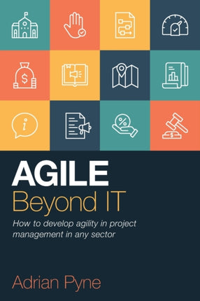 Agile Beyond IT: How to develop agility in