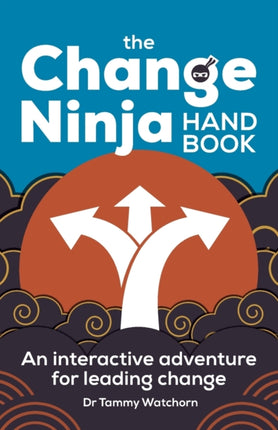 The Change Ninja Handbook: An interactive