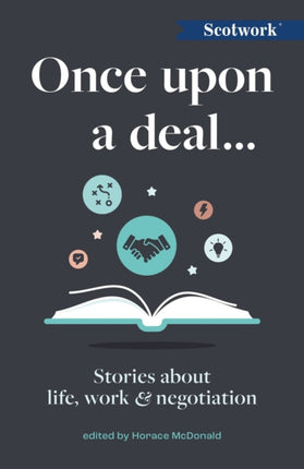 Once Upon a Deal…: Stories about life, work and